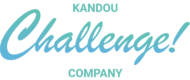 Challenge! KANDOU COMPANY